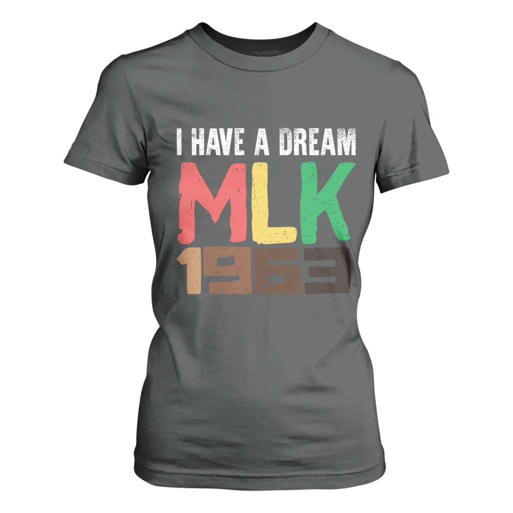 I Have A Dream Martin Luther King T Shirt For Women MLK Day 1963 Speech Black History Month