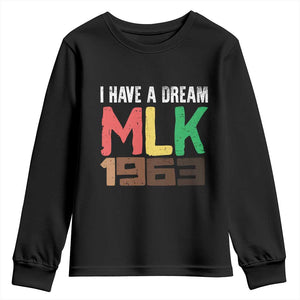 I Have A Dream Martin Luther King Youth Sweatshirt MLK Day 1963 Speech Black History Month