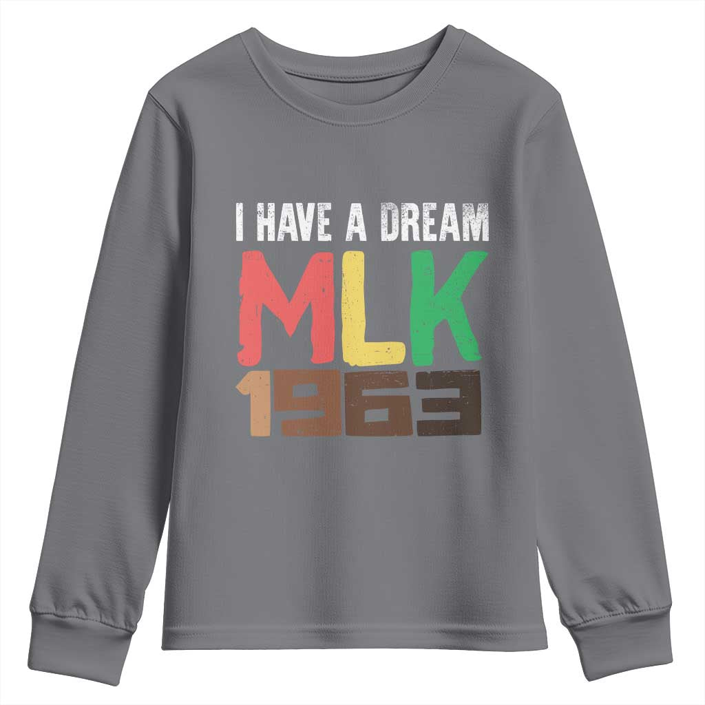 I Have A Dream Martin Luther King Youth Sweatshirt MLK Day 1963 Speech Black History Month