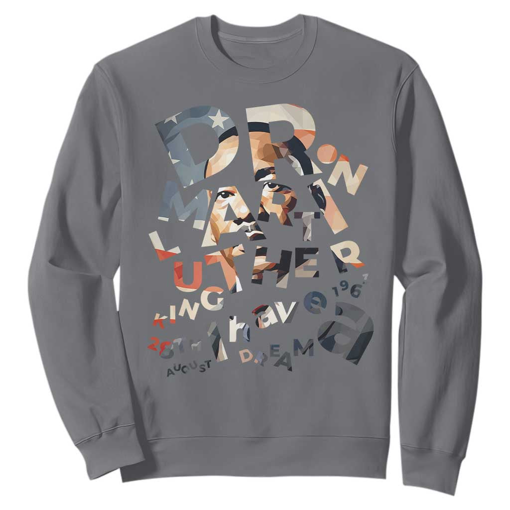 I Have A Dream Martin Luther King Jr Sweatshirt MLK Day 1963 Black History Leader