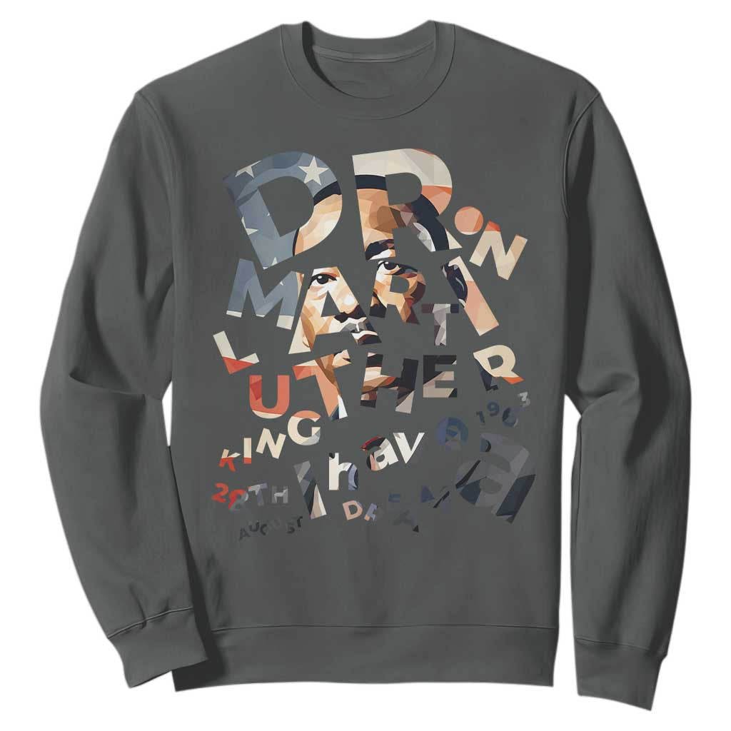 I Have A Dream Martin Luther King Jr Sweatshirt MLK Day 1963 Black History Leader