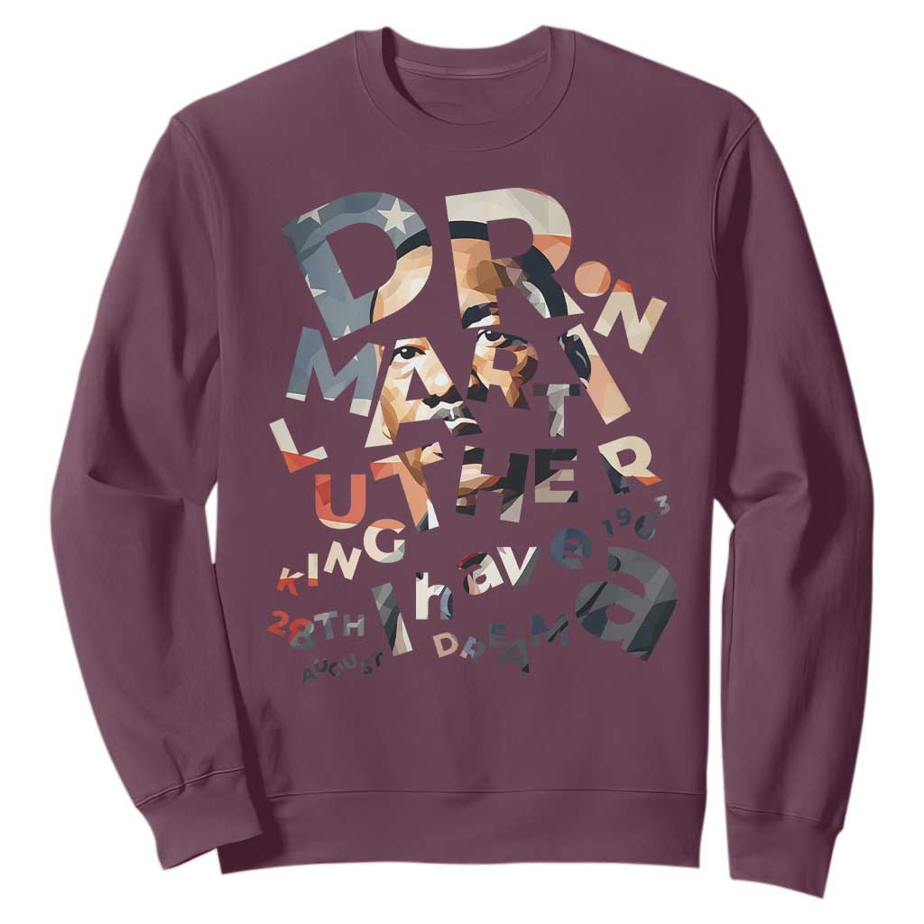 I Have A Dream Martin Luther King Jr Sweatshirt MLK Day 1963 Black History Leader