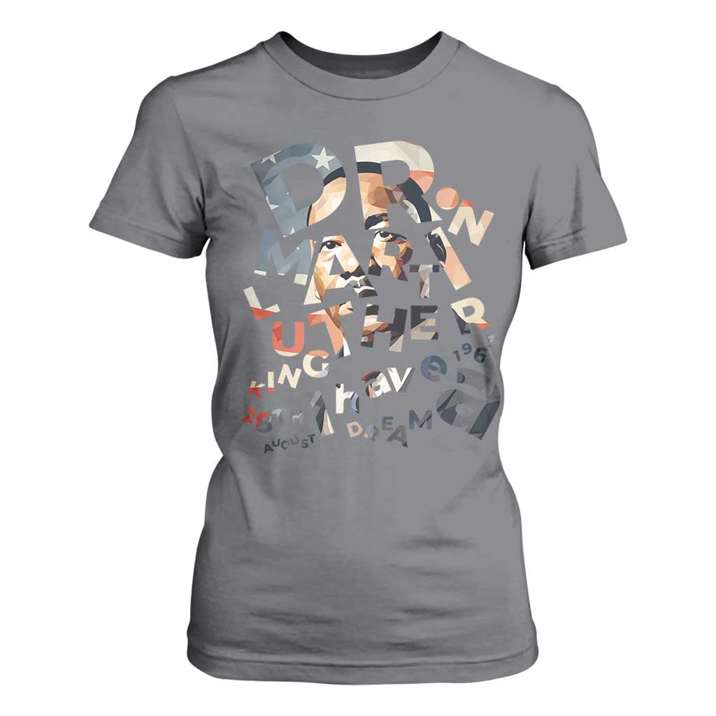 I Have A Dream Martin Luther King Jr T Shirt For Women MLK Day 1963 Black History Leader