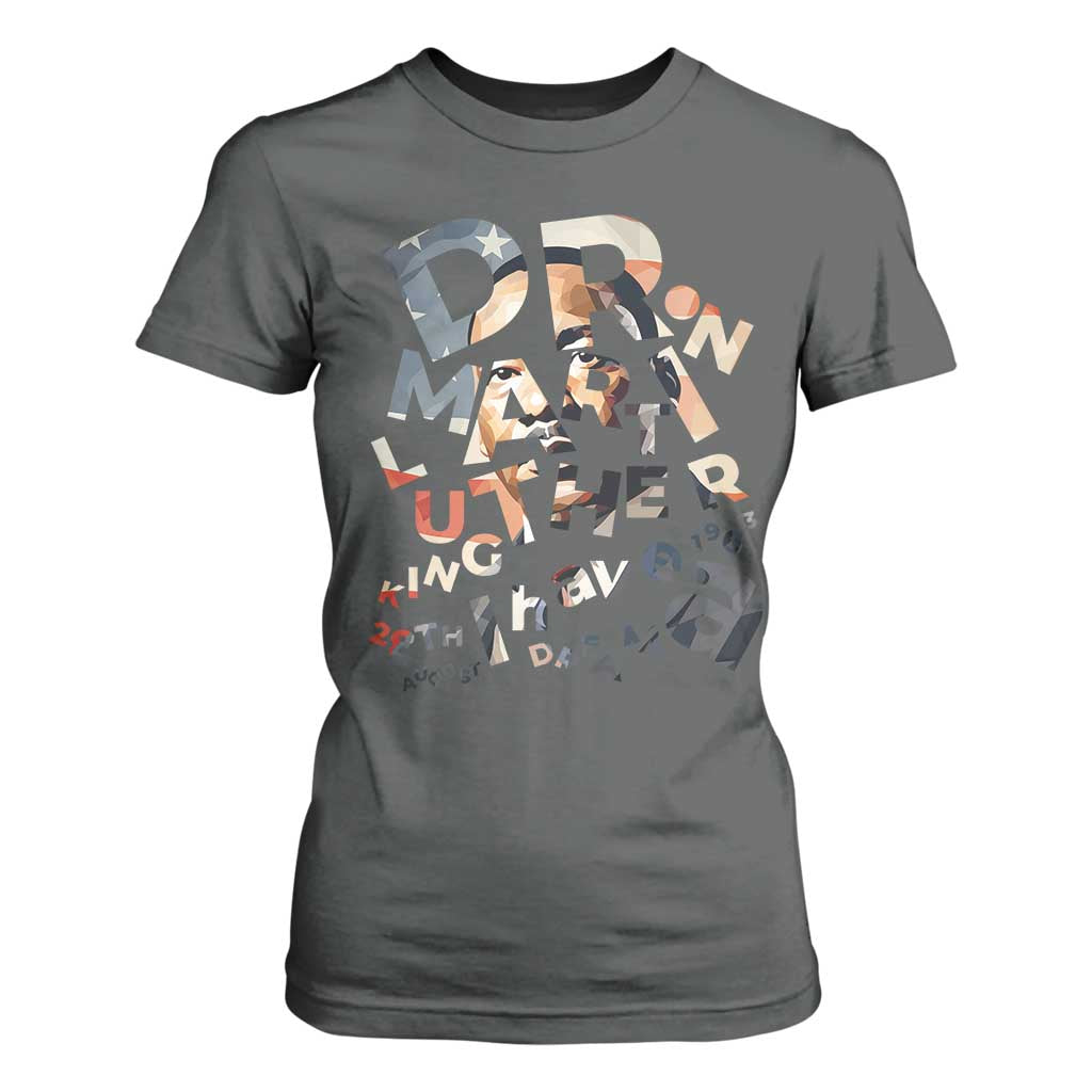 I Have A Dream Martin Luther King Jr T Shirt For Women MLK Day 1963 Black History Leader