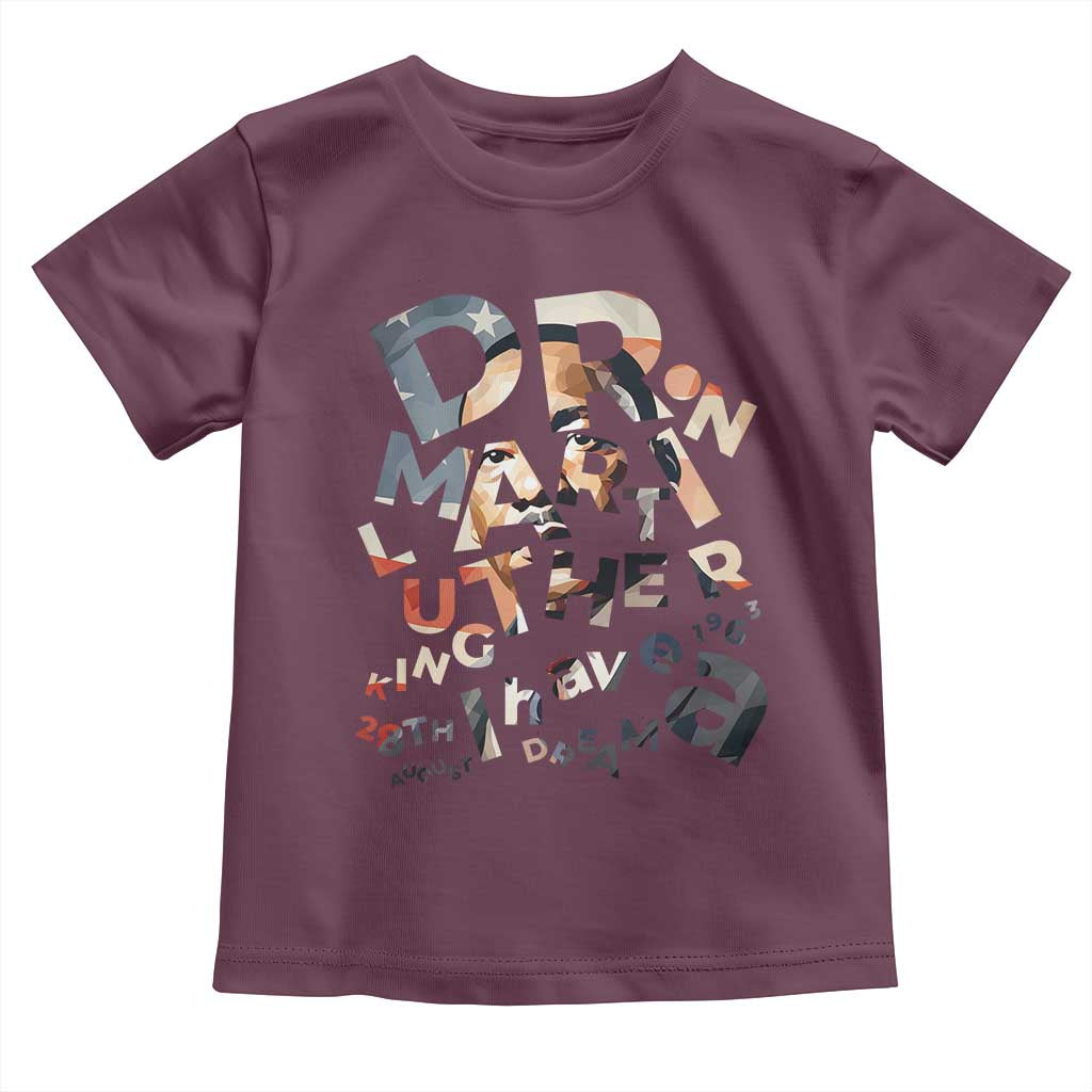 I Have A Dream Martin Luther King Jr Toddler T Shirt MLK Day 1963 Black History Leader