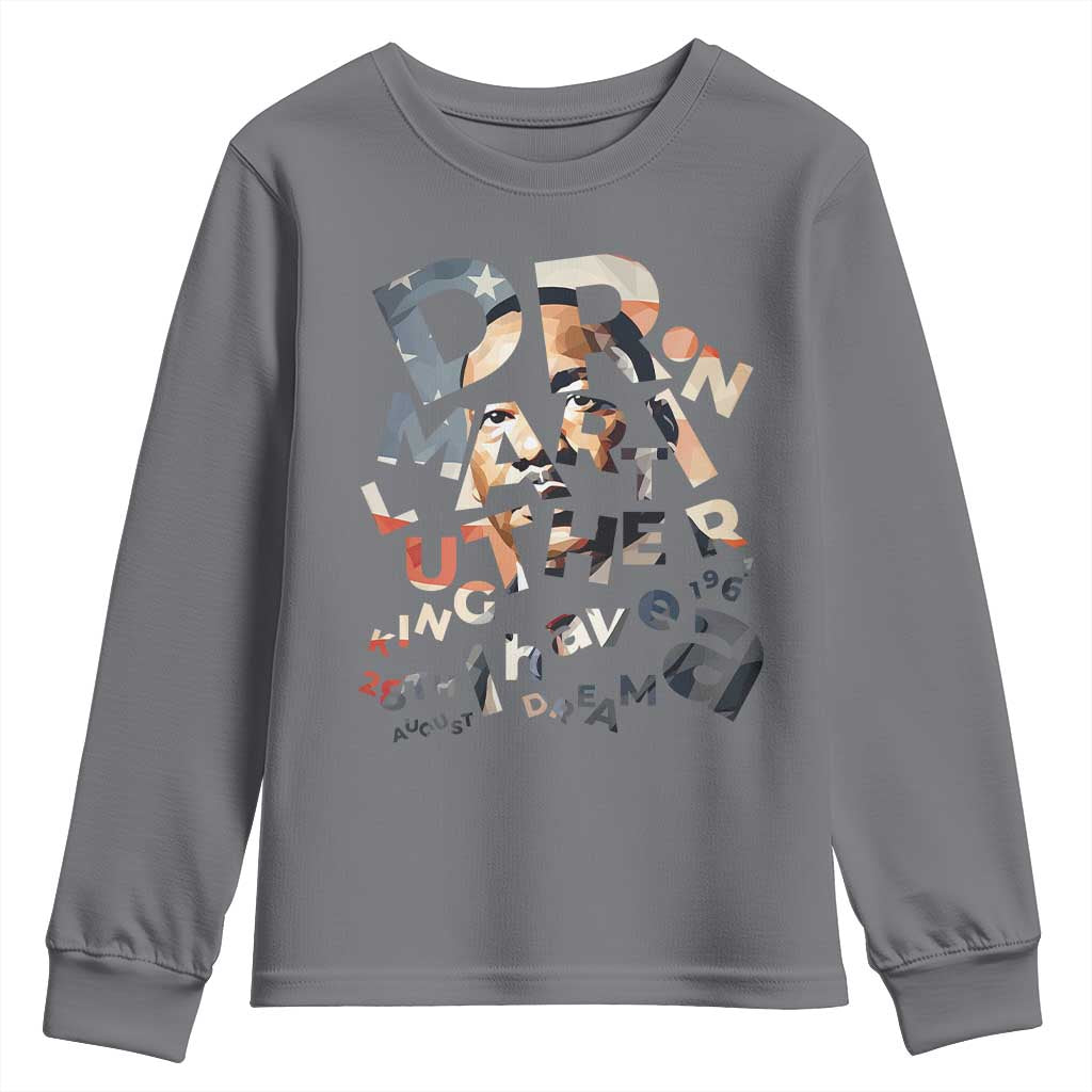 I Have A Dream Martin Luther King Jr Youth Sweatshirt MLK Day 1963 Black History Leader