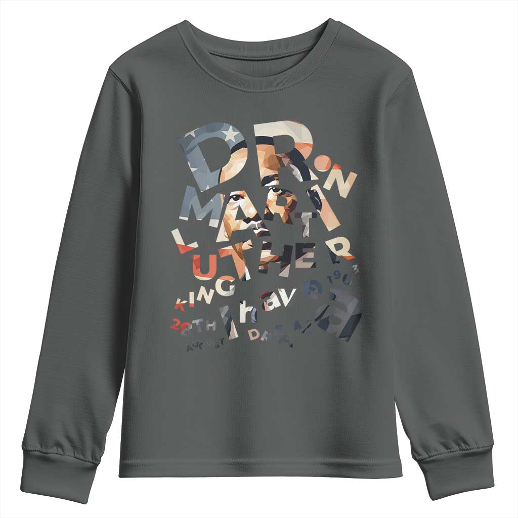 I Have A Dream Martin Luther King Jr Youth Sweatshirt MLK Day 1963 Black History Leader