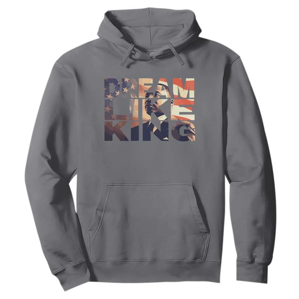 Dream Like King Martin Luther King Jr Hoodie MLK Day Vintage American Flag