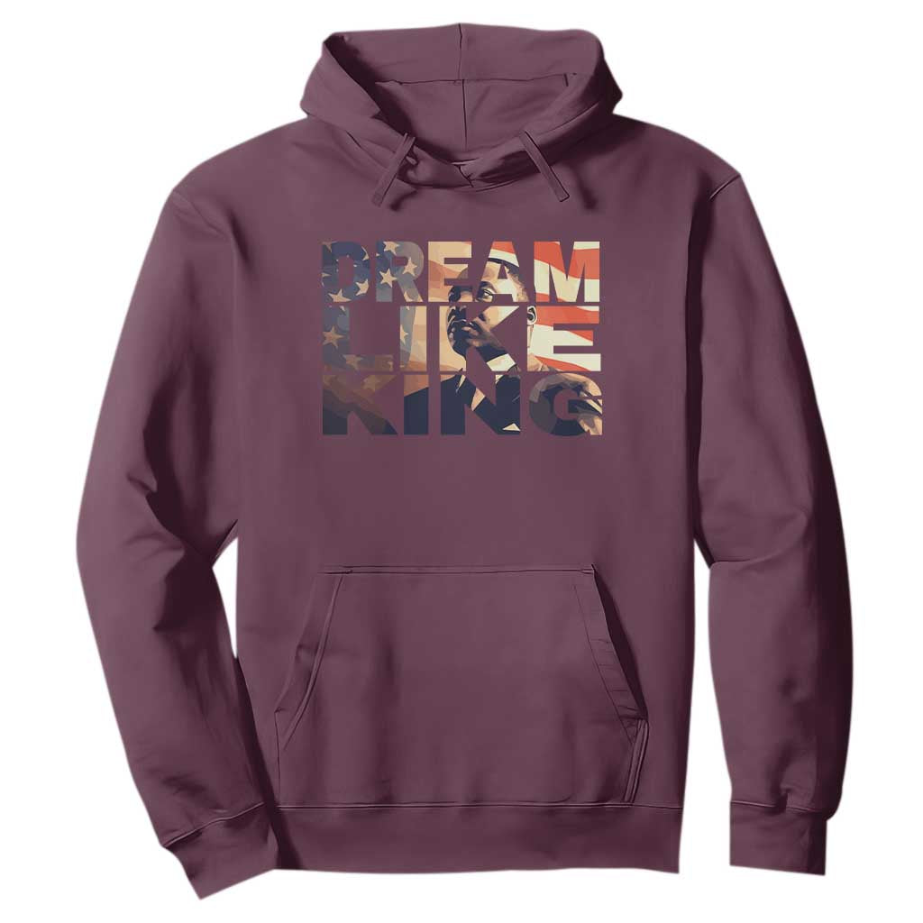 Dream Like King Martin Luther King Jr Hoodie MLK Day Vintage American Flag