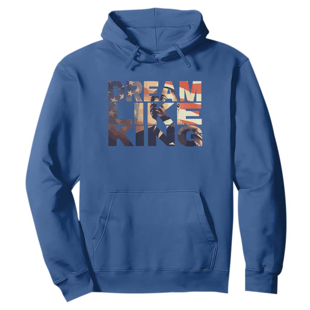 Dream Like King Martin Luther King Jr Hoodie MLK Day Vintage American Flag