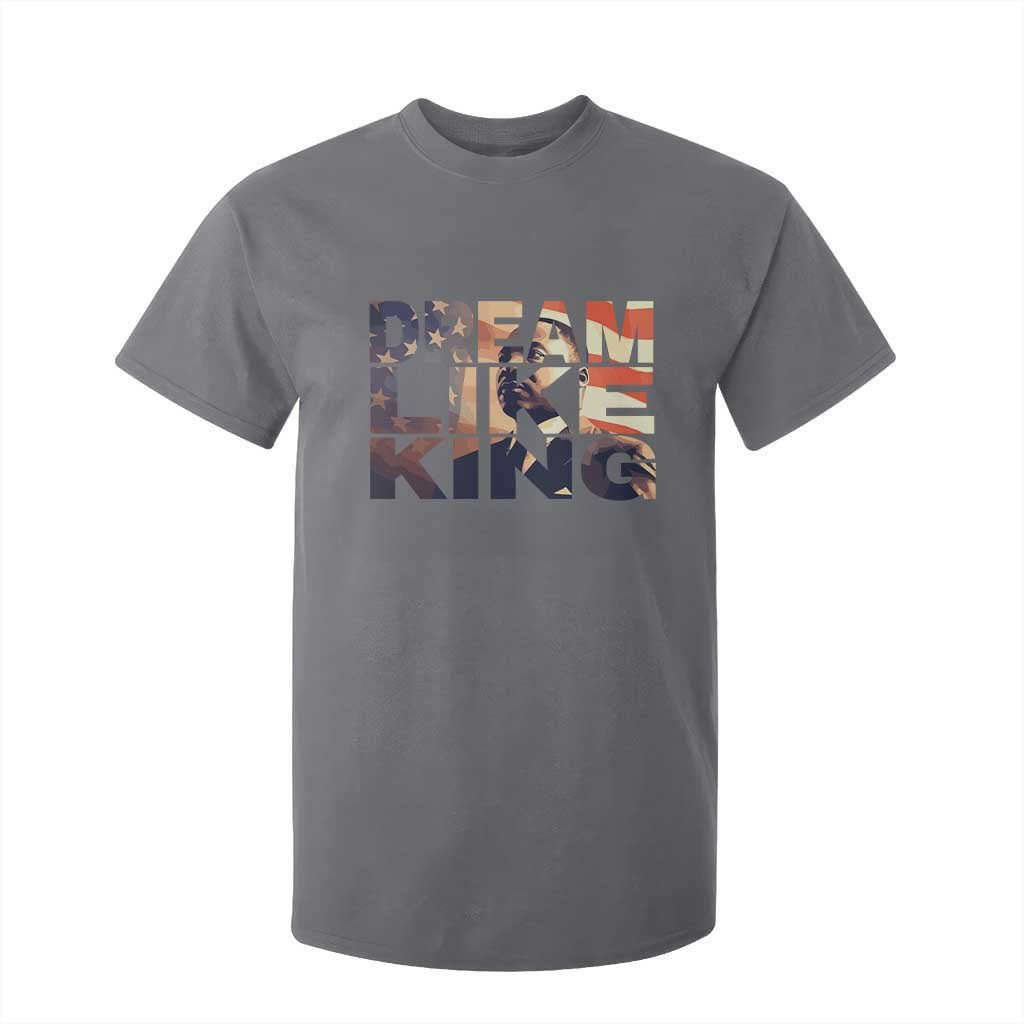 Dream Like King Martin Luther King Jr T Shirt For Kid MLK Day Vintage American Flag