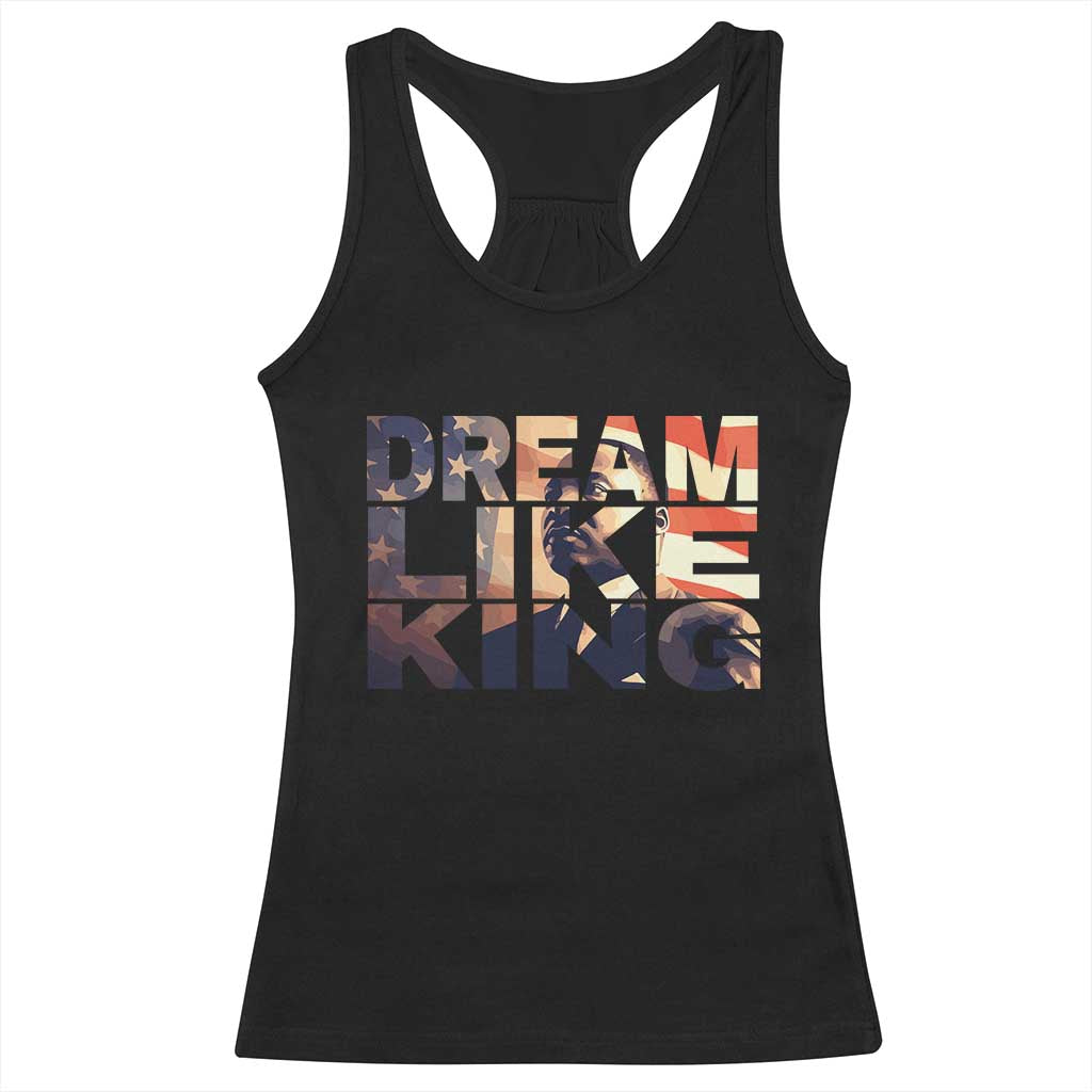 Dream Like King Martin Luther King Jr Racerback Tank Top MLK Day Vintage American Flag