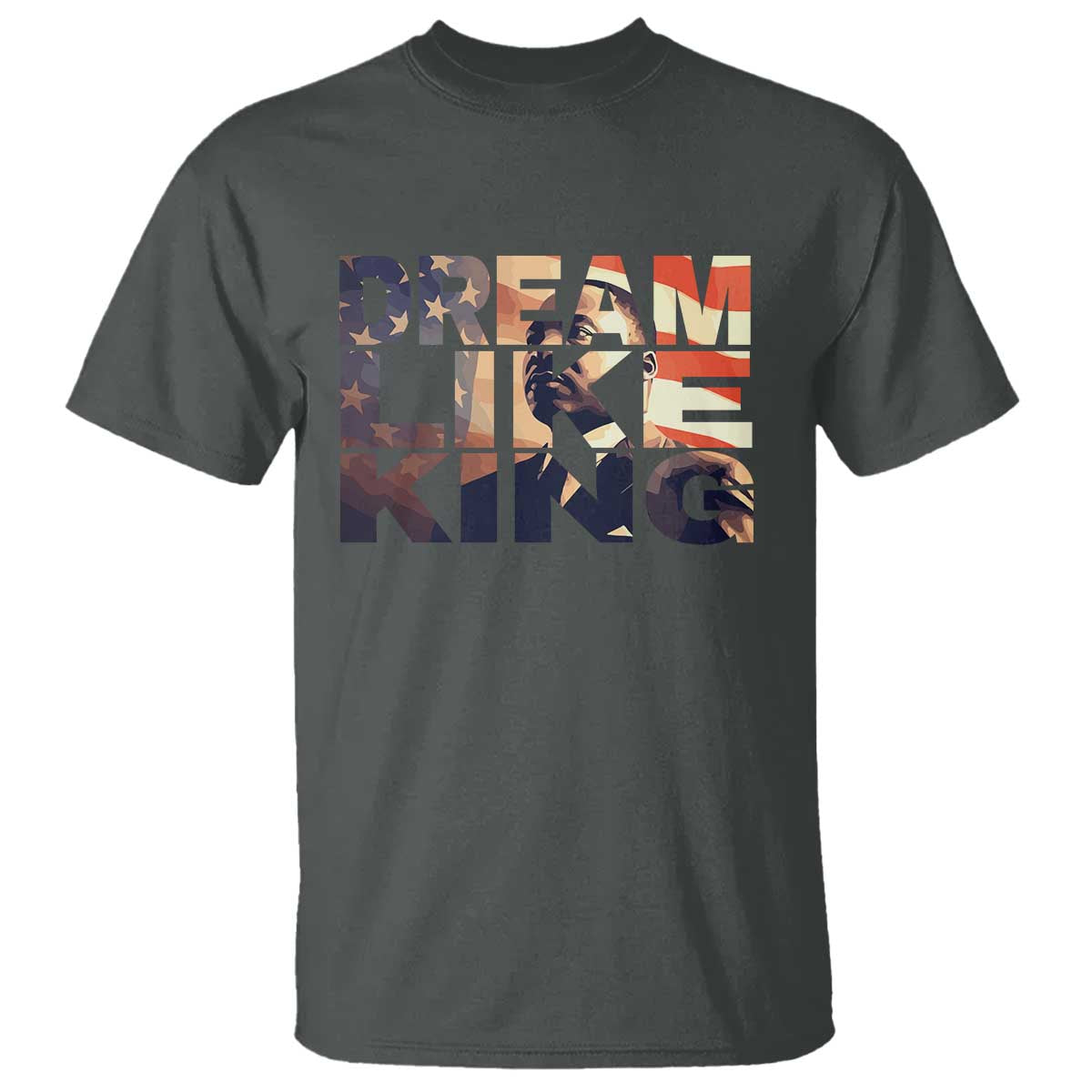 Dream Like King Martin Luther King Jr T Shirt MLK Day Vintage American Flag