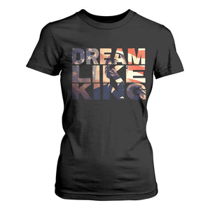 Dream Like King Martin Luther King Jr T Shirt For Women MLK Day Vintage American Flag