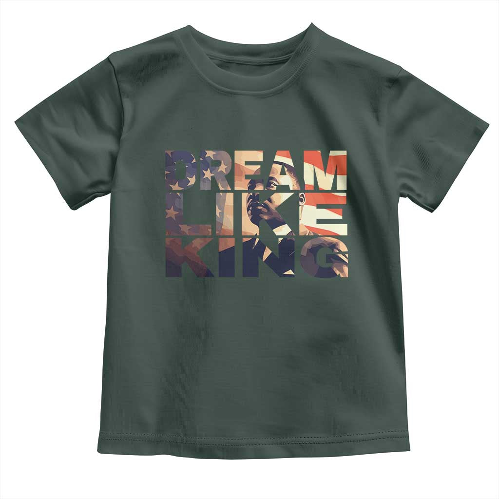 Dream Like King Martin Luther King Jr Toddler T Shirt MLK Day Vintage American Flag