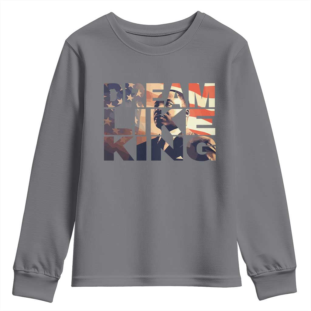 Dream Like King Martin Luther King Jr Youth Sweatshirt MLK Day Vintage American Flag