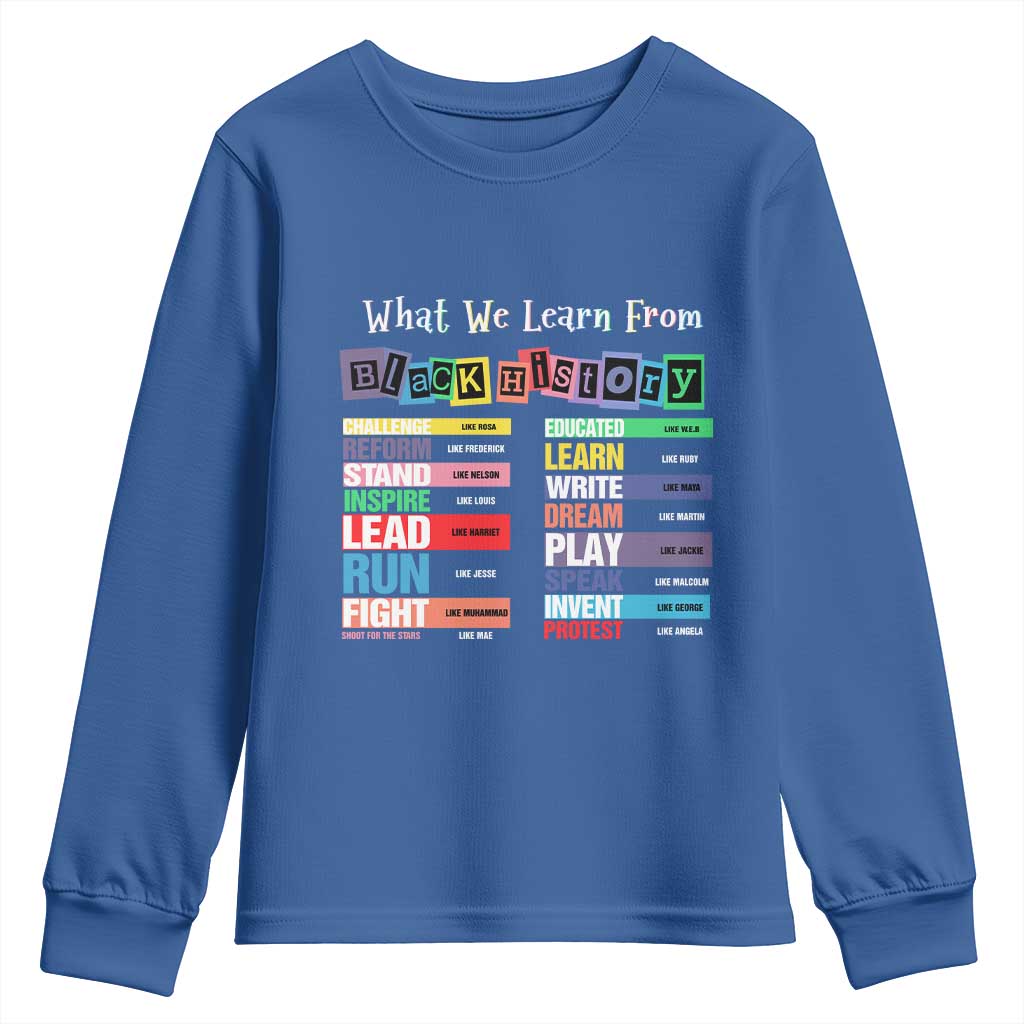 What We Learn From Black History Youth Sweatshirt Black Leaders African American Pride