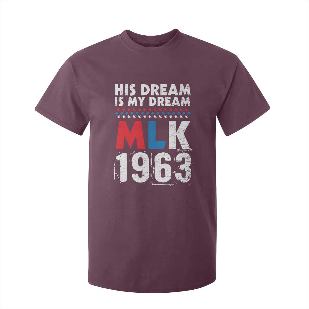 MLK His Dream Is My Dream 1963 T Shirt For Kid Black History Month
