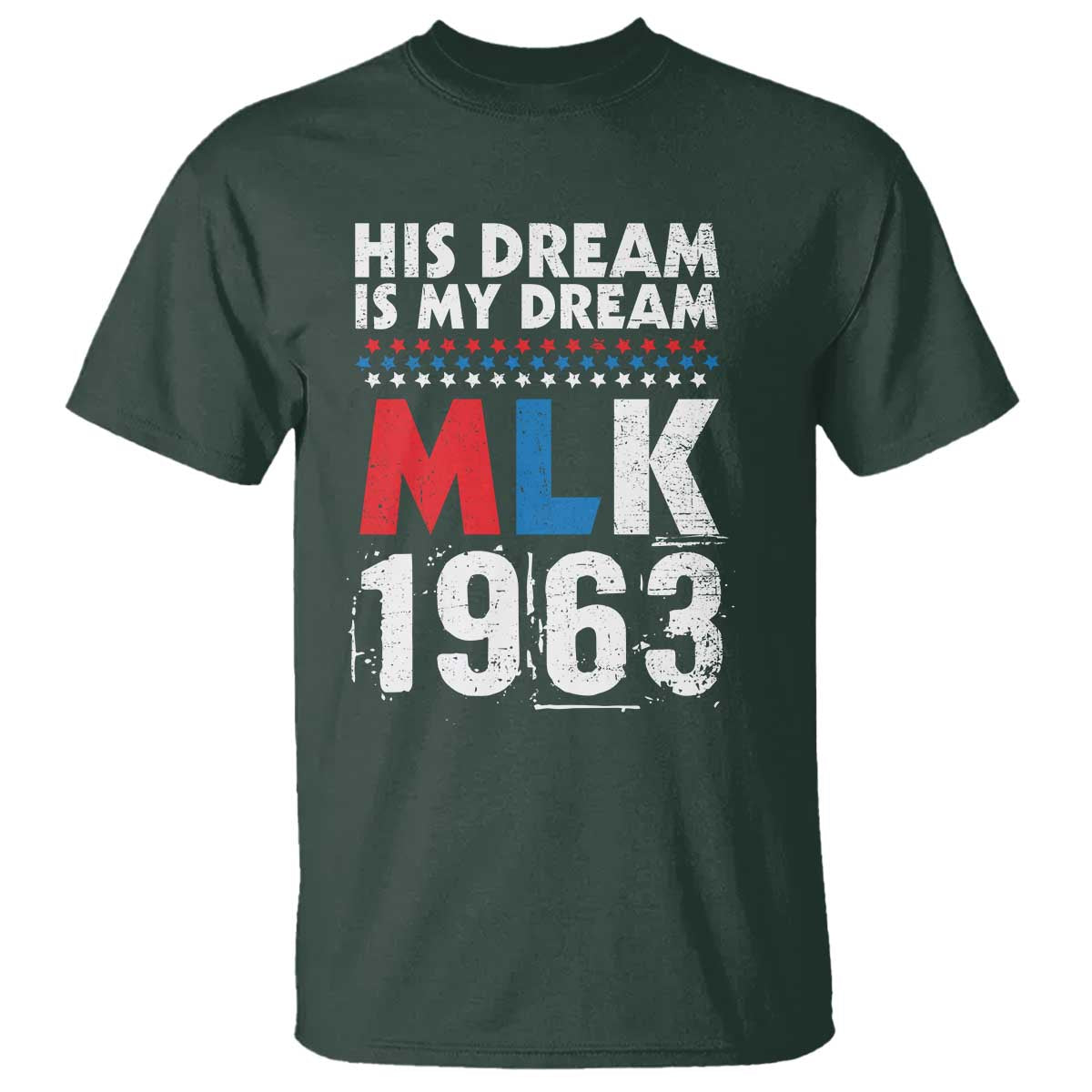 MLK His Dream Is My Dream 1963 T Shirt Black History Month
