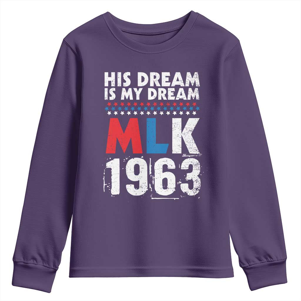 MLK His Dream Is My Dream 1963 Youth Sweatshirt Black History Month