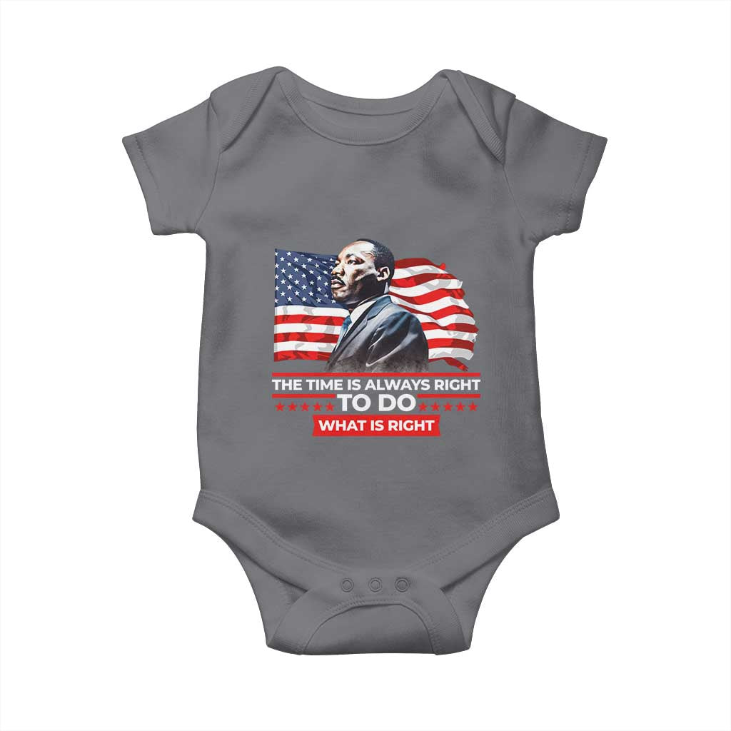 MLK Day The Time Is Always Right To Do What Is Right Baby Onesie Martin Luther King Jr American Flag Black History Month
