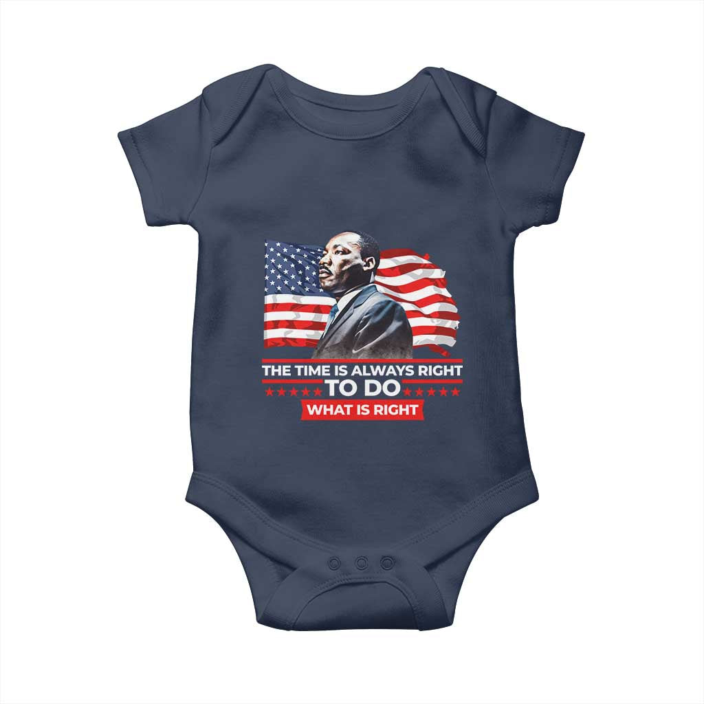 MLK Day The Time Is Always Right To Do What Is Right Baby Onesie Martin Luther King Jr American Flag Black History Month