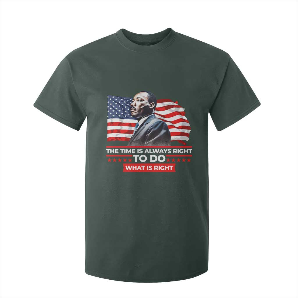 MLK Day The Time Is Always Right To Do What Is Right T Shirt For Kid Martin Luther King Jr American Flag Black History Month