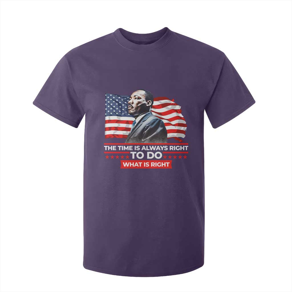 MLK Day The Time Is Always Right To Do What Is Right T Shirt For Kid Martin Luther King Jr American Flag Black History Month