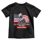 MLK Day The Time Is Always Right To Do What Is Right Toddler T Shirt Martin Luther King Jr American Flag Black History Month