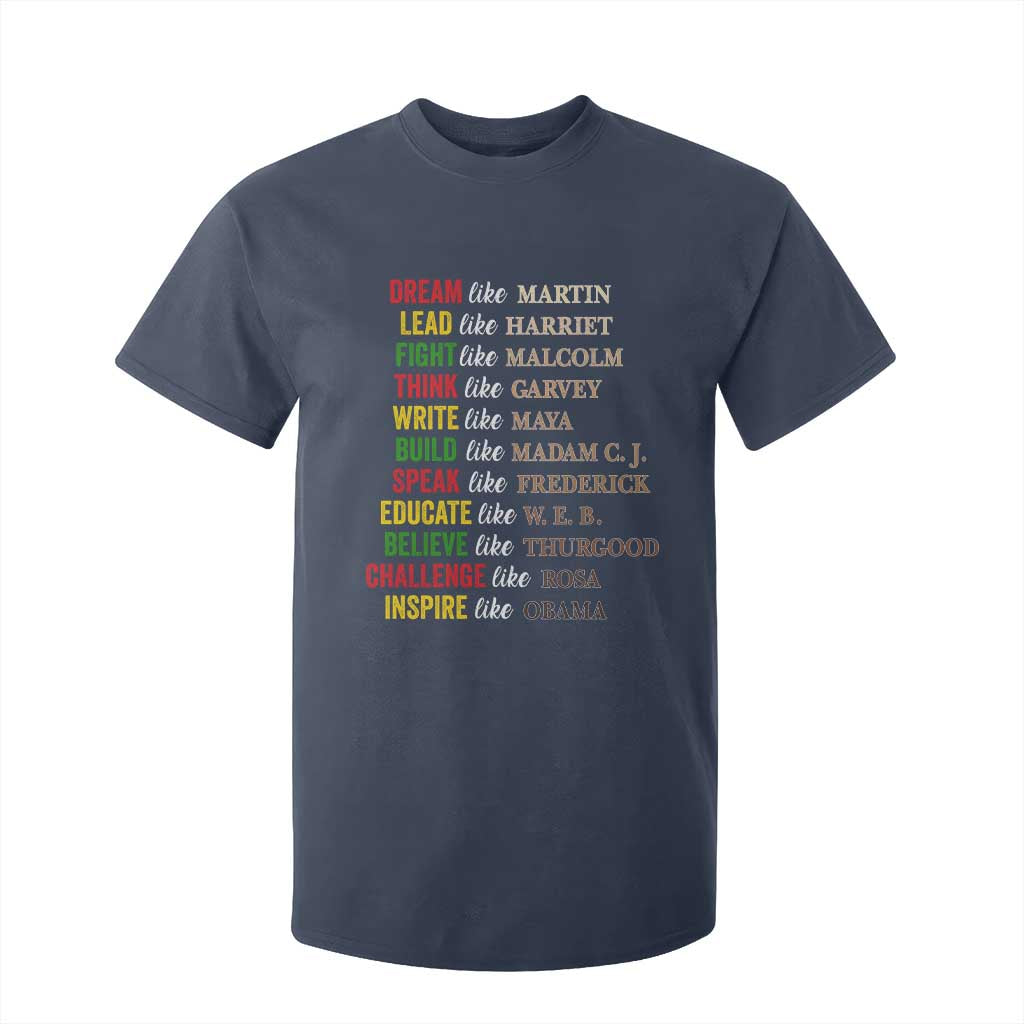 Black History Dream Like Martin Lead Like Harriet T Shirt For Kid African American Leaders