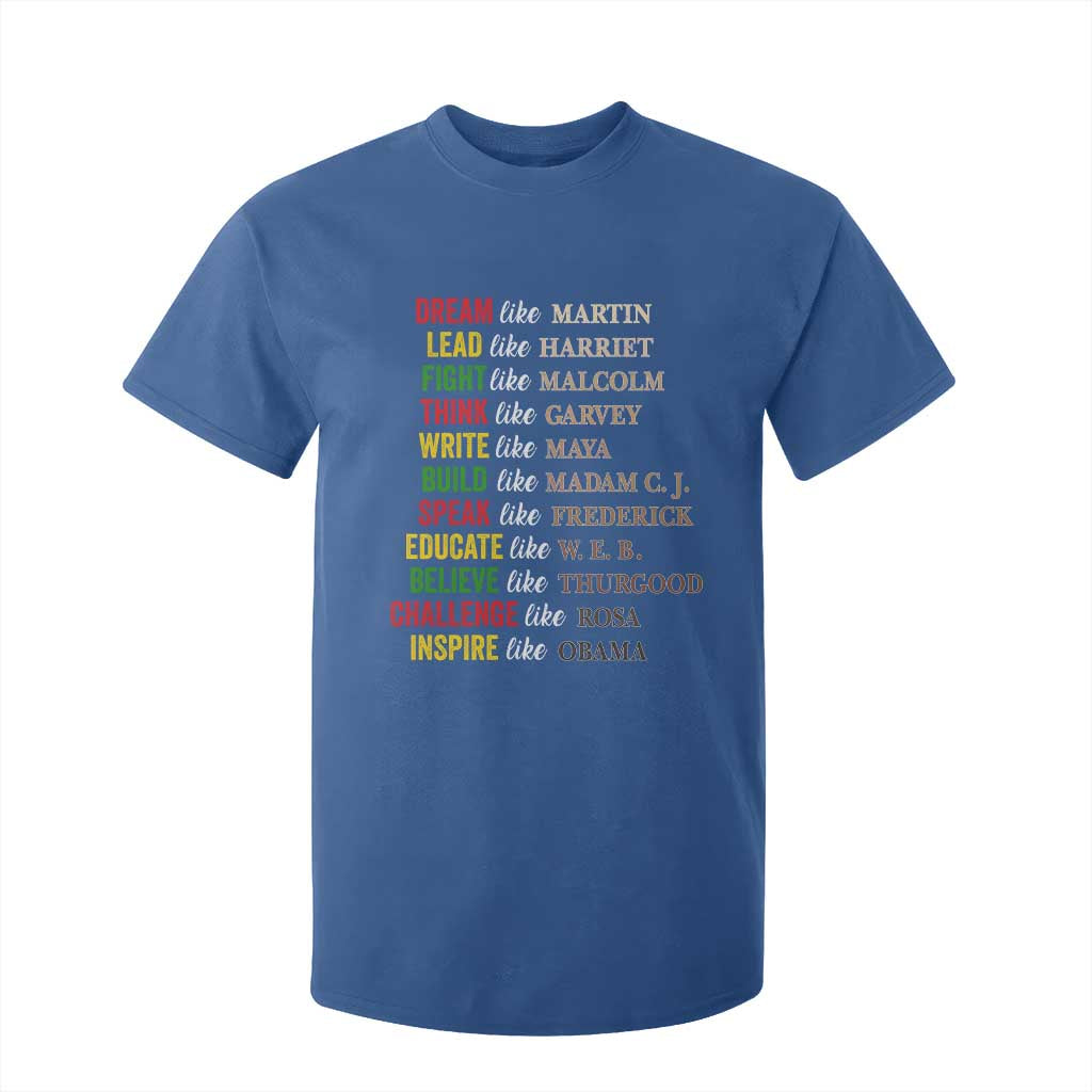 Black History Dream Like Martin Lead Like Harriet T Shirt For Kid African American Leaders