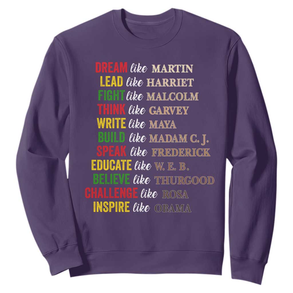 Black History Dream Like Martin Lead Like Harriet Sweatshirt African American Leaders
