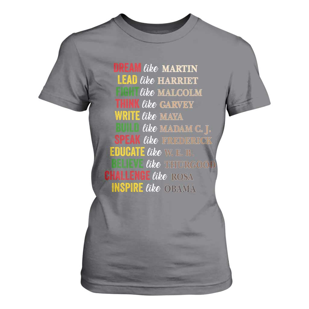 Black History Dream Like Martin Lead Like Harriet T Shirt For Women African American Leaders