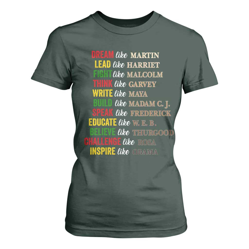 Black History Dream Like Martin Lead Like Harriet T Shirt For Women African American Leaders