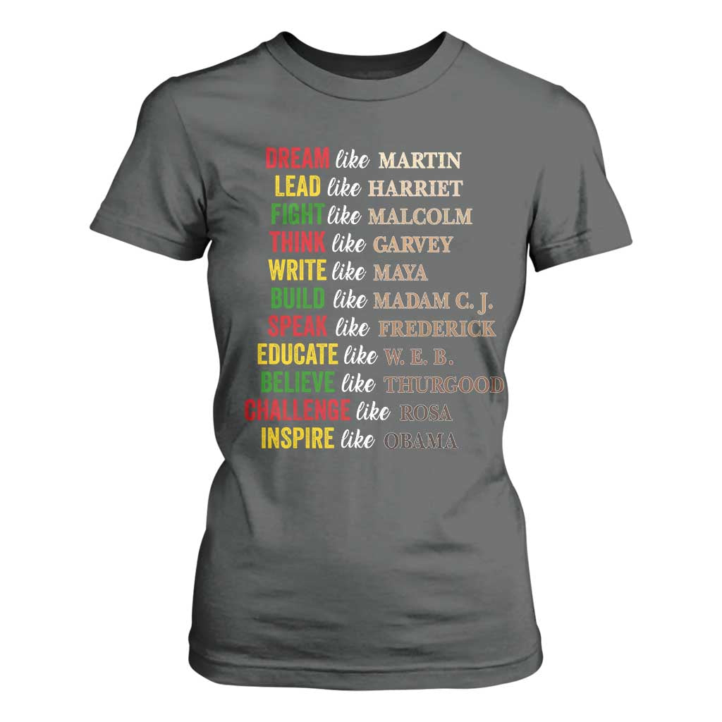Black History Dream Like Martin Lead Like Harriet T Shirt For Women African American Leaders