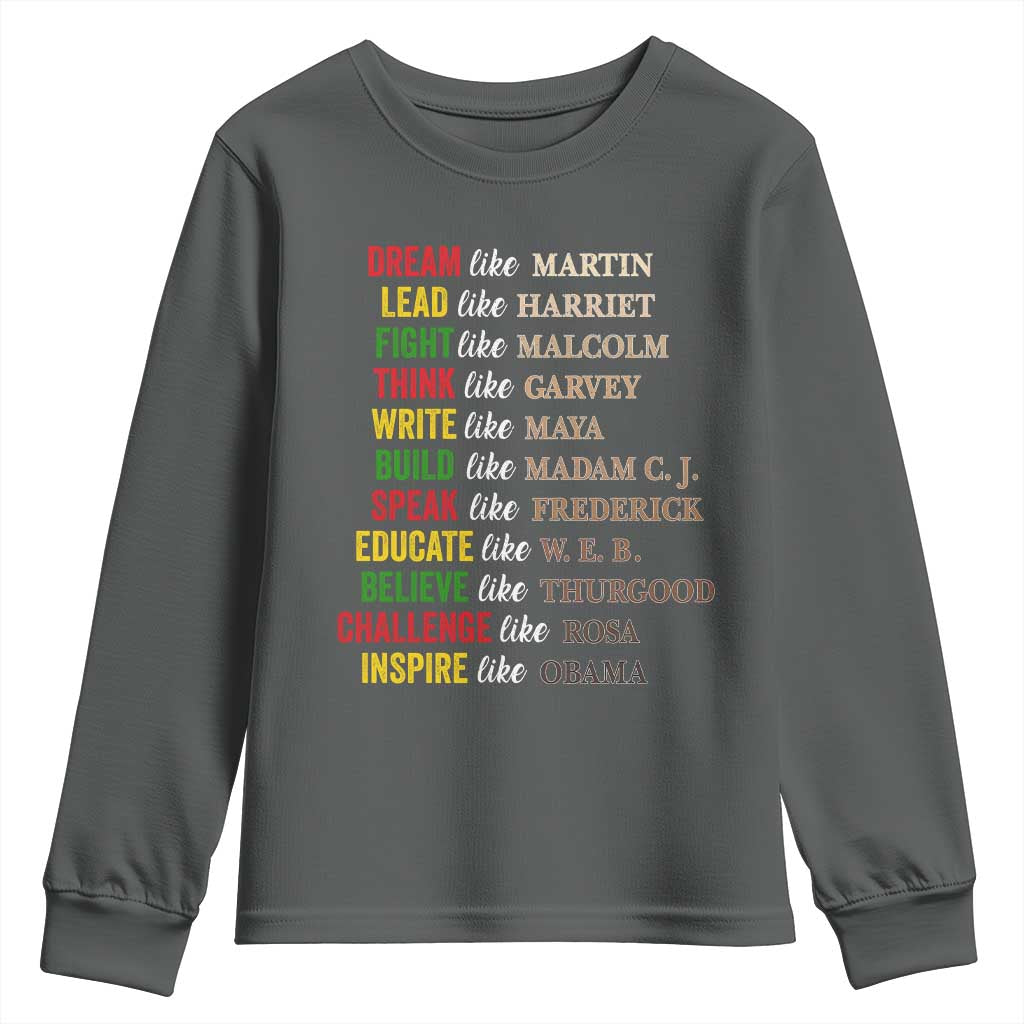 Black History Dream Like Martin Lead Like Harriet Youth Sweatshirt African American Leaders