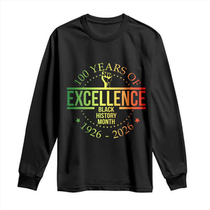 100 Years Of Excellence Black History Month 1926 2026 Long Sleeve Shirt