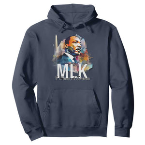 MLK Quote I Have A Dream Hoodie Martin Luther King Portrait Black History Month
