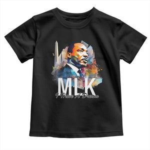 MLK Quote I Have A Dream Toddler T Shirt Martin Luther King Portrait Black History Month