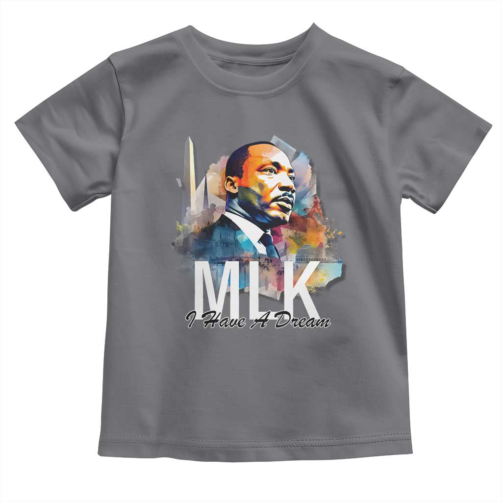 MLK Quote I Have A Dream Toddler T Shirt Martin Luther King Portrait Black History Month