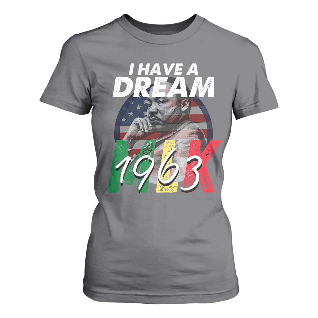 I Have A Dream Martin Luther King Jr MLK 1963 T Shirt For Women Black History Month
