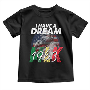 I Have A Dream Martin Luther King Jr MLK 1963 Toddler T Shirt Black History Month