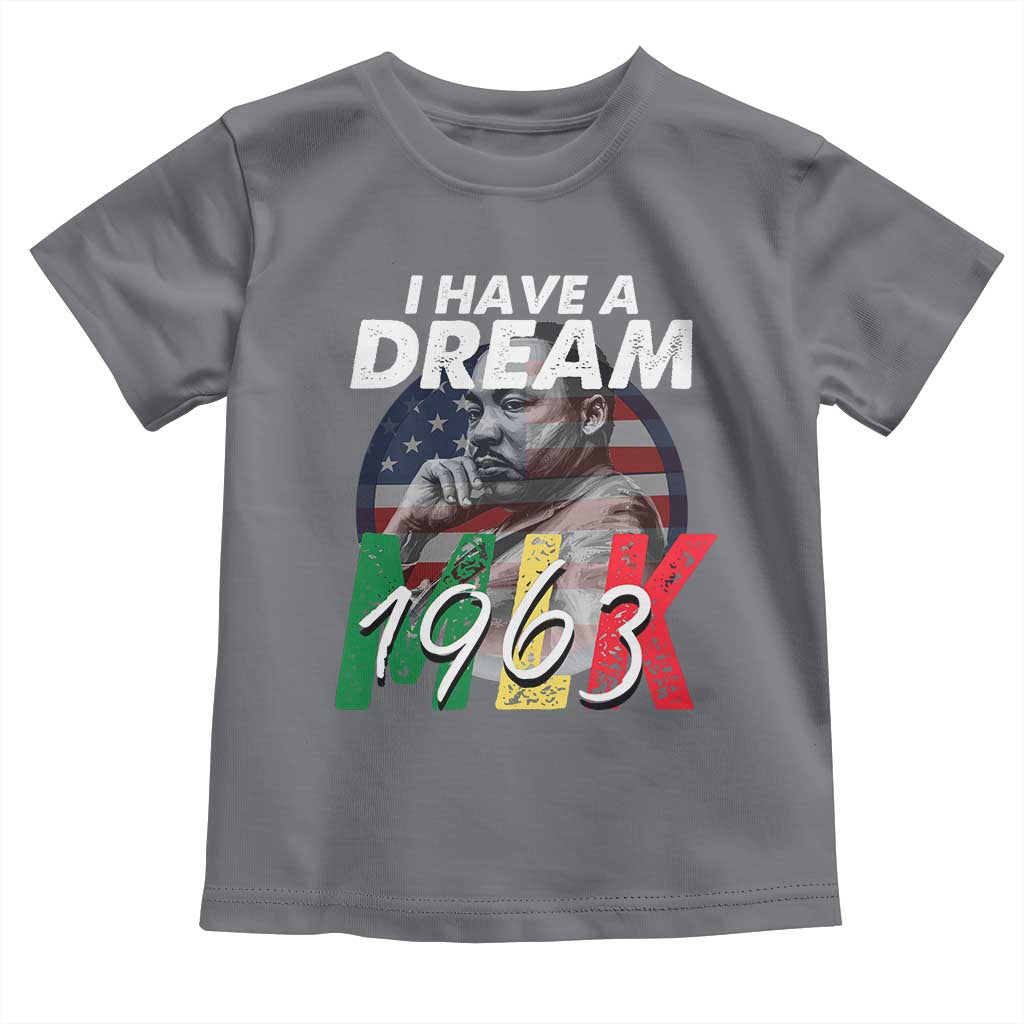 I Have A Dream Martin Luther King Jr MLK 1963 Toddler T Shirt Black History Month