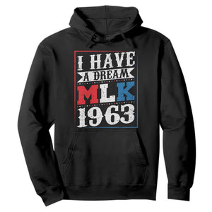 I Have A Dream Dr. Martin Luther King Jr Hoodie MLK Day 1963