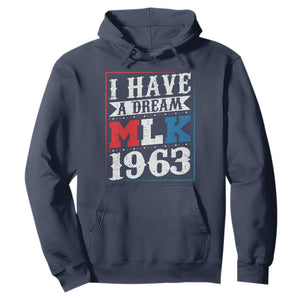 I Have A Dream Dr. Martin Luther King Jr Hoodie MLK Day 1963