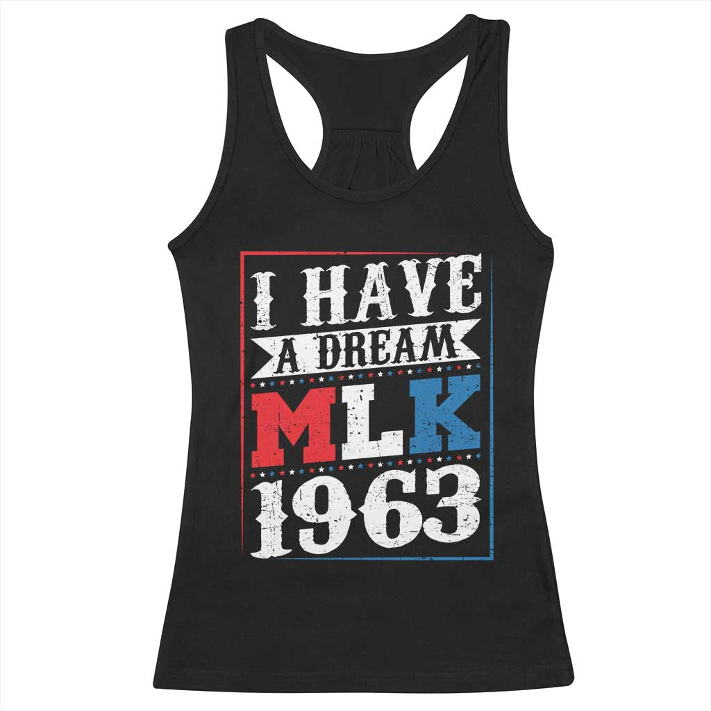 I Have A Dream Dr. Martin Luther King Jr Racerback Tank Top MLK Day 1963