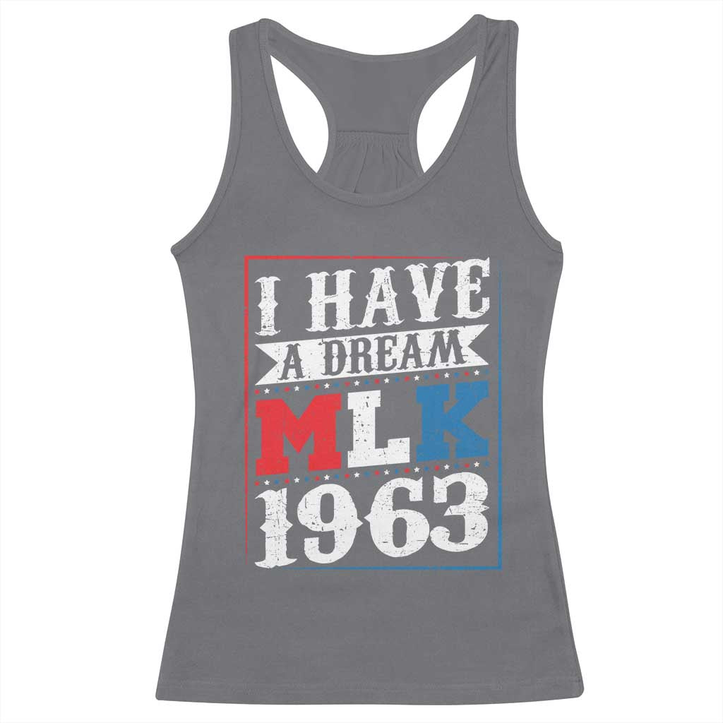 I Have A Dream Dr. Martin Luther King Jr Racerback Tank Top MLK Day 1963