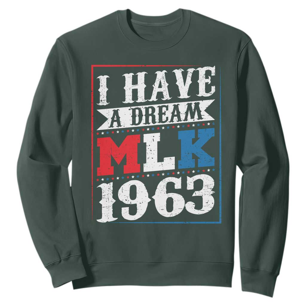 I Have A Dream Dr. Martin Luther King Jr Sweatshirt MLK Day 1963