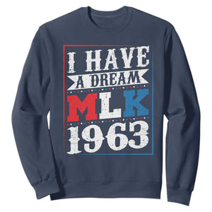 I Have A Dream Dr. Martin Luther King Jr Sweatshirt MLK Day 1963
