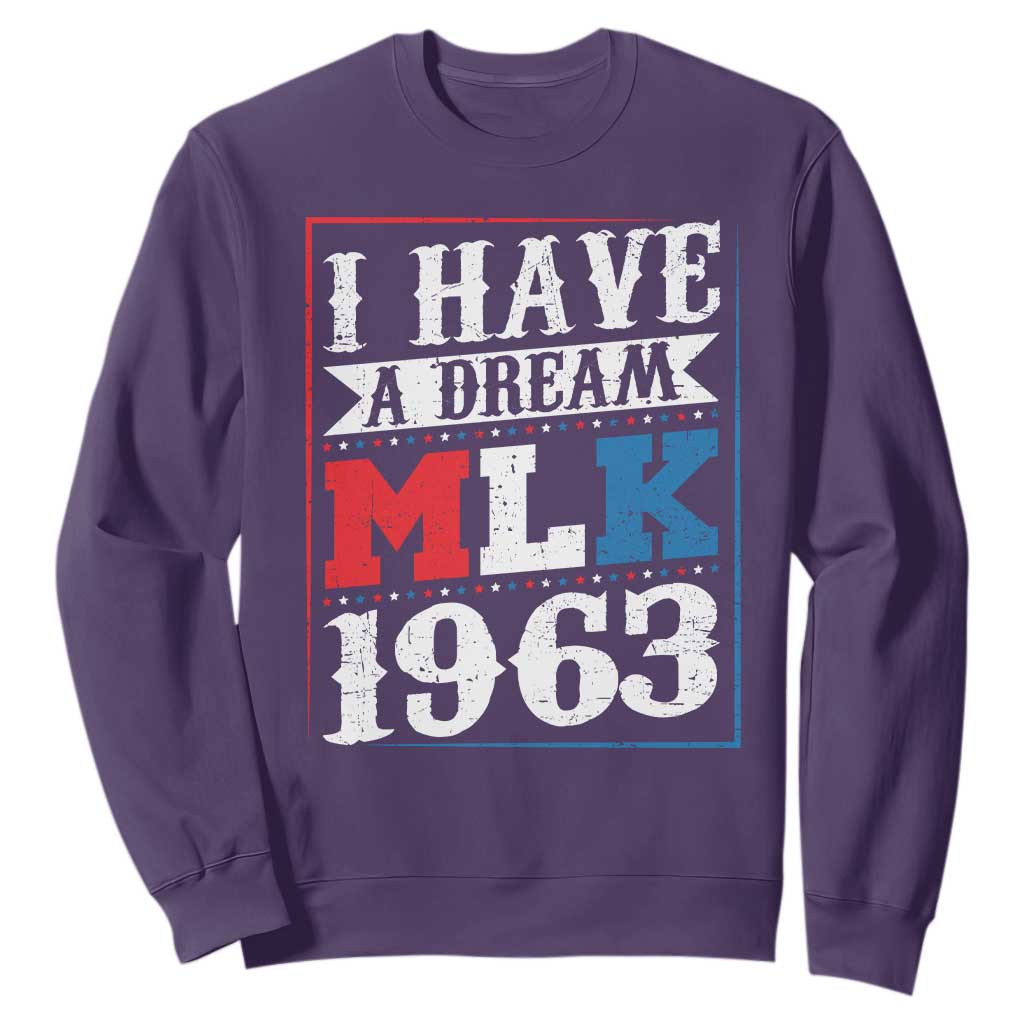 I Have A Dream Dr. Martin Luther King Jr Sweatshirt MLK Day 1963
